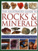 The Illustrated Guide to Rocks & Minerals: How to Find, Identify and Collect the World's Most Fascinating Specimens, with Over 800 Detailed Photograph by John Farndon