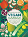 Vegan Cookbook: A Comprehensive Practical Reference to Vegan Food and Eating, with Advice on Ingredients, Nutrition and Over 140 Delic by Tony Bishop -Weston