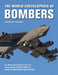 The World Encyclopedia of Bombers: An Illustrated History from the Early Planes of World War 1 to the Sophisticated Jet Bombers of the Modern Age by Francis Crosby