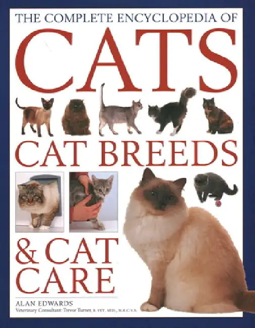 Comp Enc of Cats, Cat Breeds & Cat Care by Alan Edwards