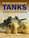 World Encyclopedia of Tanks: An Illustrated History and Directory of Tanks, from 1916 to the Present Day, with More Than 650 Photographs by George Forty