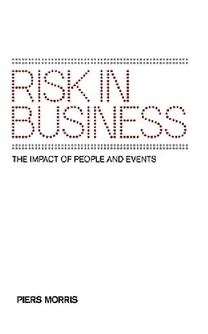 Risk in Business by Piers Morris