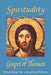 Spirituality in the Gospel of Thomas by Ross, Hugh McGregor