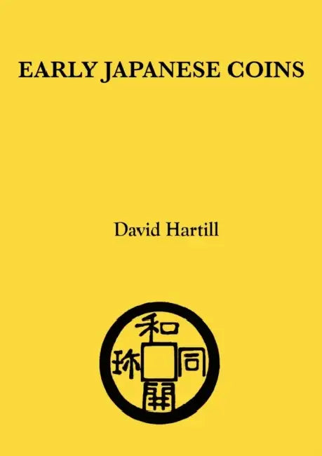 Early Japanese Coins by David Hartill