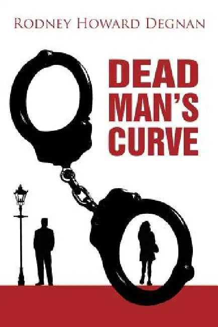 Dead Man's Curve by Rodney Howard Degnan