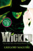 Wicked by Gregory Maguire