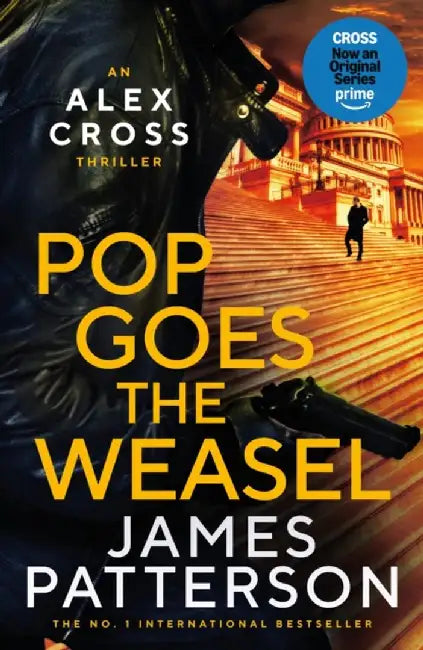 Pop Goes The Weasel by James Patterson