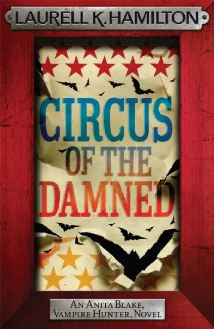 Circus of the Damned by Laurell K. Hamilton
