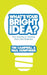 What's Your Bright Idea? by Tim Campbell