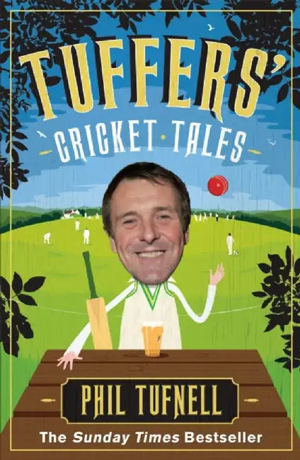 Tuffers' Cricket Tales by Phil Tufnell
