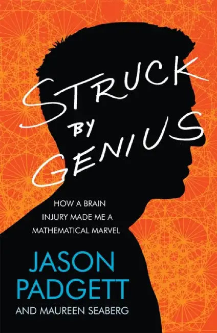 Struck by Genius by Jason Padgett