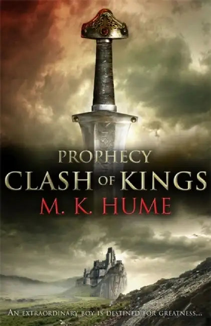 Prophecy: Clash of Kings (Prophecy Trilogy 1) by M. K. Hume