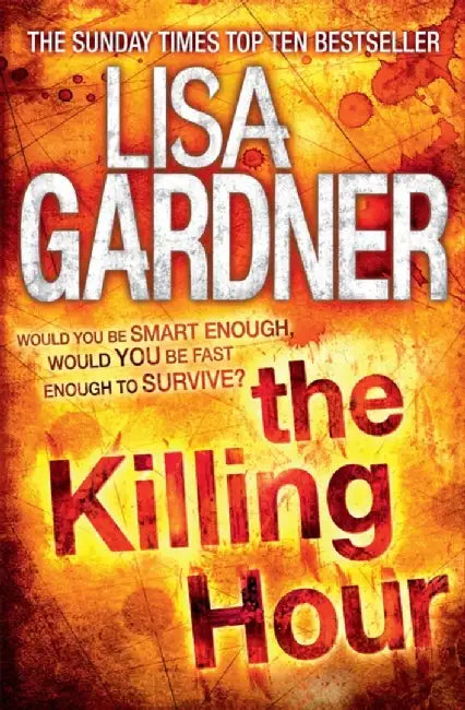 The Killing Hour (FBI Profiler 4) by Lisa Gardner