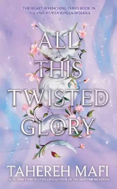 All This Twisted Glory by Tahereh Mafi