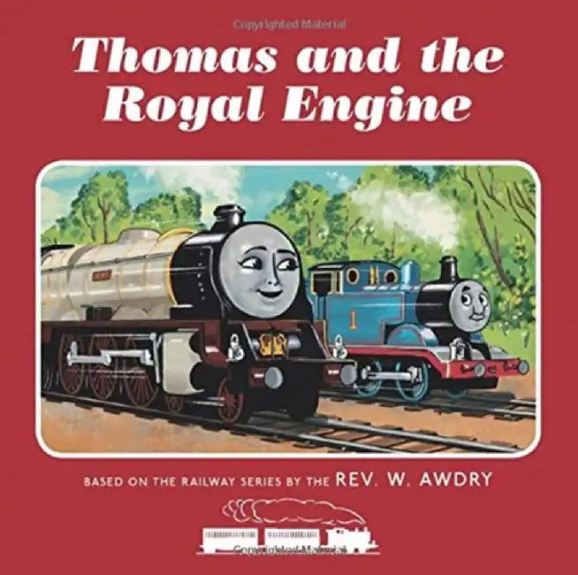 Thomas & Friends: Thomas and the Royal Engine by Rev. W. Awdry