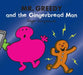 Mr. Greedy and the Gingerbread Man by Adam Hargreaves