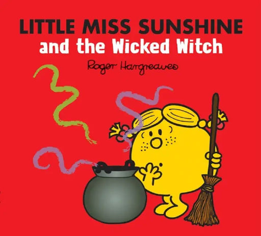Little Miss Sunshine and the Wicked Witch by Adam Hargreaves