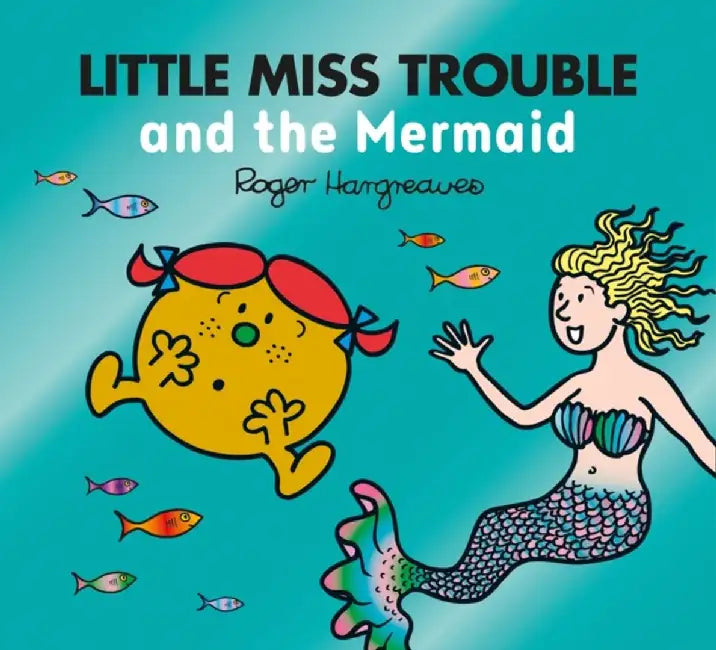 Little Miss Trouble and the Mermaid by Adam Hargreaves