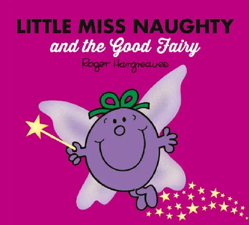 Little Miss Naughty and the Good Fairy by Adam Hargreaves