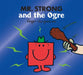 Mr. Strong and the Ogre by Adam Hargreaves