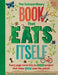 The Extraordinary Book That Eats Itself by Susan Hayes