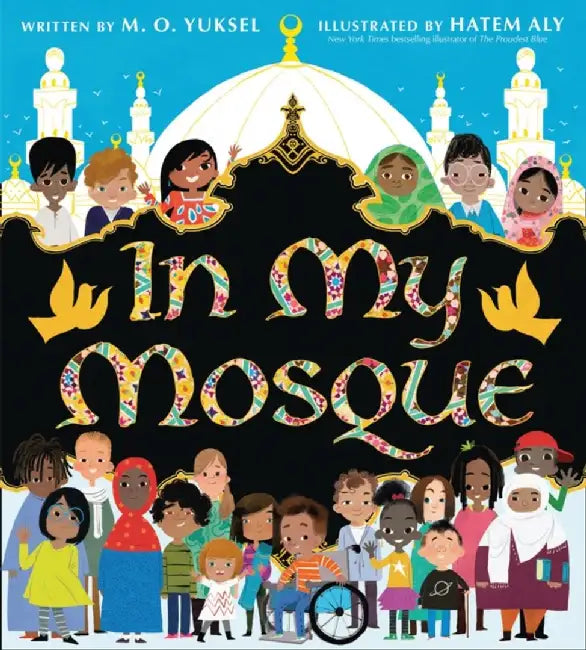 In My Mosque by M. O. Yuksel