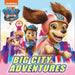 PAW Patrol Picture Book – The Movie: Big City Adventures by Paw Patrol