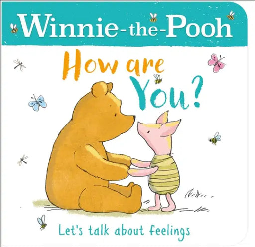 WINNIE-THE-POOH HOW ARE YOU? (A BOOK ABOUT FEELINGS) by Disney