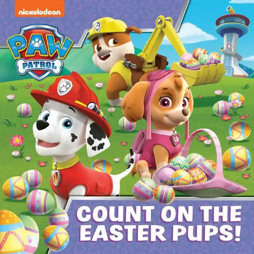 PAW Patrol Picture Book – Count On The Easter Pups! by Paw Patrol