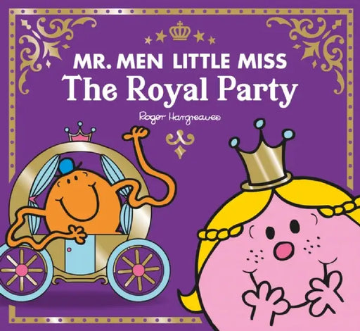Mr Men Little Miss The Royal Party by Adam Hargreaves
