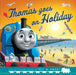 Thomas & Friends: Thomas Goes on Holiday by Thomas & Friends