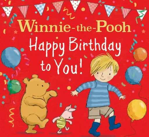WINNIE-THE-POOH HAPPY BIRTHDAY TO YOU! by Disney