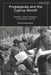 Propaganda and the Cyprus Revolt: Rebellion, Counter-Insurgency and the Media, 1955-59 by Maria Hadjiathanasiou