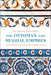 The Ottoman and Mughal Empires: Social History in the Early Modern World by Suraiya Faroqhi
