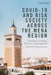 Covid-19 and Risk Society Across the Mena Region: Assessing Governance, Democracy and Inequality by Larbi Sadiki