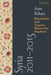 Syria 2011 -2013: Revolution and Tyranny Before the Mayhem by Azmi Bishara