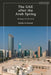 The Uae After the Arab Spring: Strategy for Survival by Khalifa Al-Suwaidi