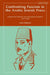 Confronting Fascism in the Arabic Jewish Press: Intellectual Debates and Entangled Loyalties, 1933-1948 by Lucia Admiraal