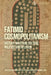 Fatimid Cosmopolitanism: History, Material Culture, Politics and Religion by Gregory Bilotto