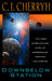 Downbelow Station by C. J. Cherryh