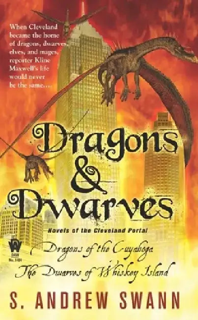 Dragons and Dwarves: Novels of the Cleveland Portal by S. Andrew Swann