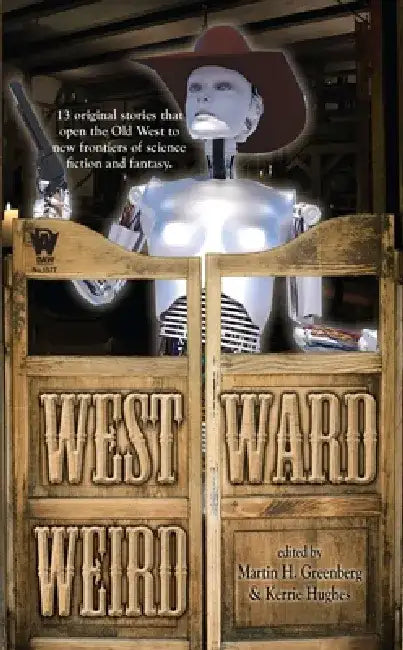 Westward Weird by Martin H. Greenberg