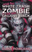 How the White Trash Zombie Got Her Groove Back by Diana Rowland