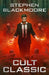 Cult Classic by Stephen Blackmoore