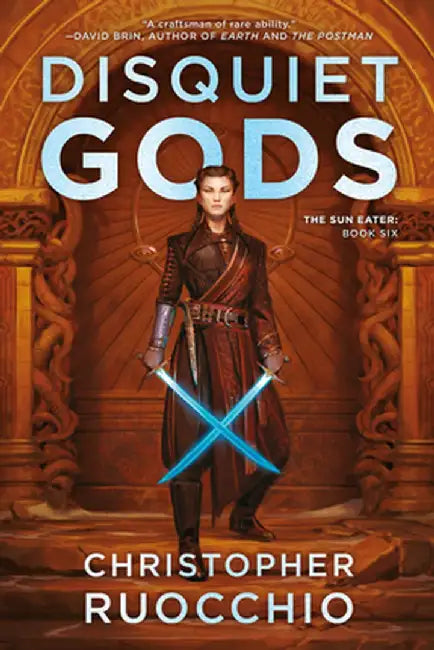Disquiet Gods: The Sun Eater: Book Six by Christopher Ruocchio
