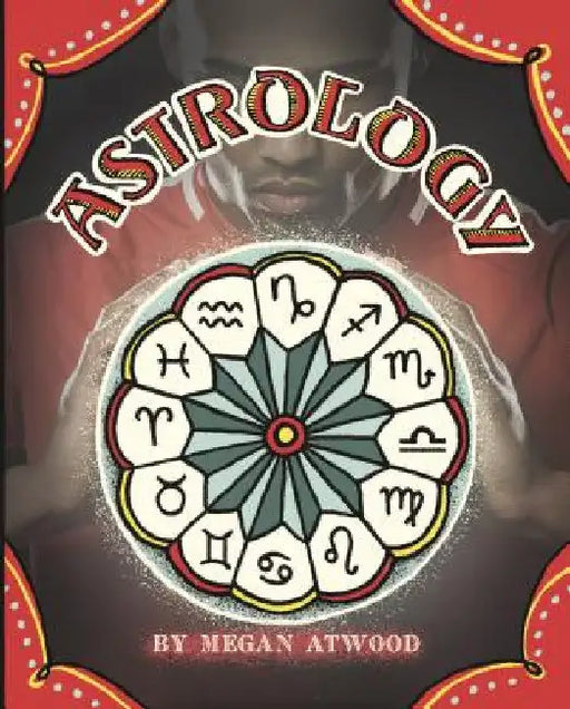 Astrology by Atwood, Megan