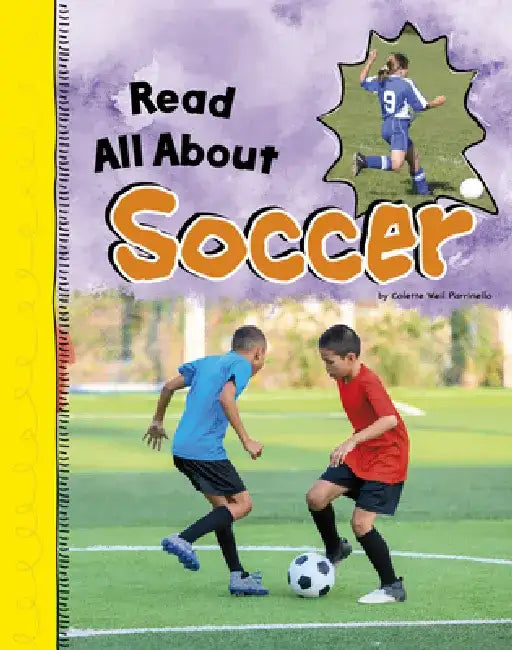 Read All about Soccer by Colette Weil Parrinello