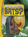 Why Do We Need Bats? by Laura K. Murray
