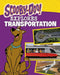Scooby-Doo Explores Transportation by John Sazaklis