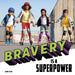 Bravery Is a Superpower by Mari Schuh